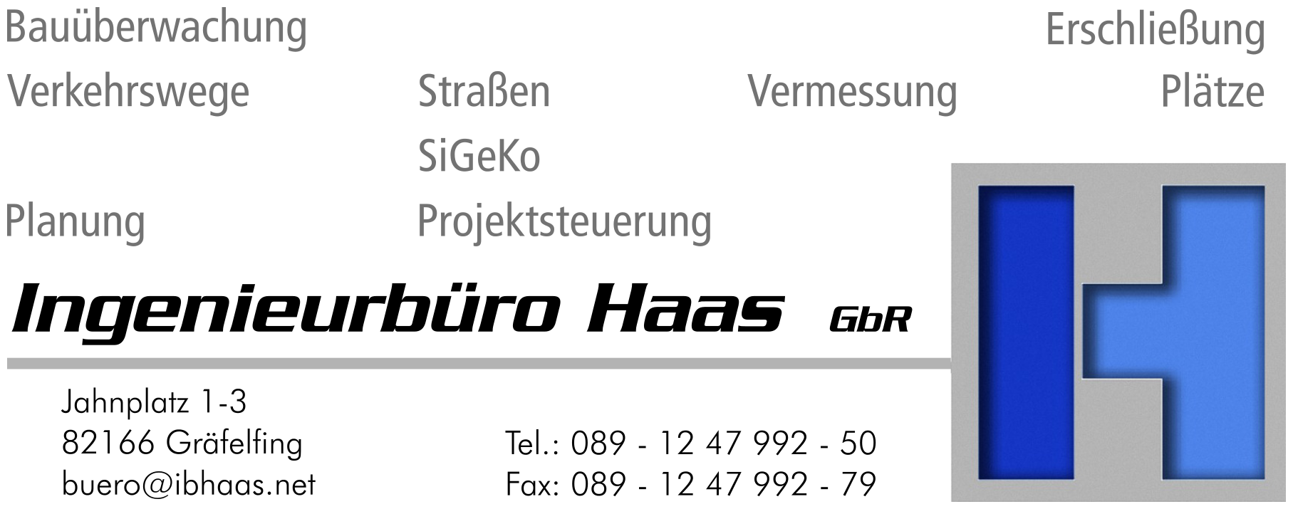 Bauüberwachung, Erschließung, Verkehrswege, Straßen, Vermessung, Plätze, Planung, SiGeKo, Projektsteurung, Ingenieurbüro Haas GbR